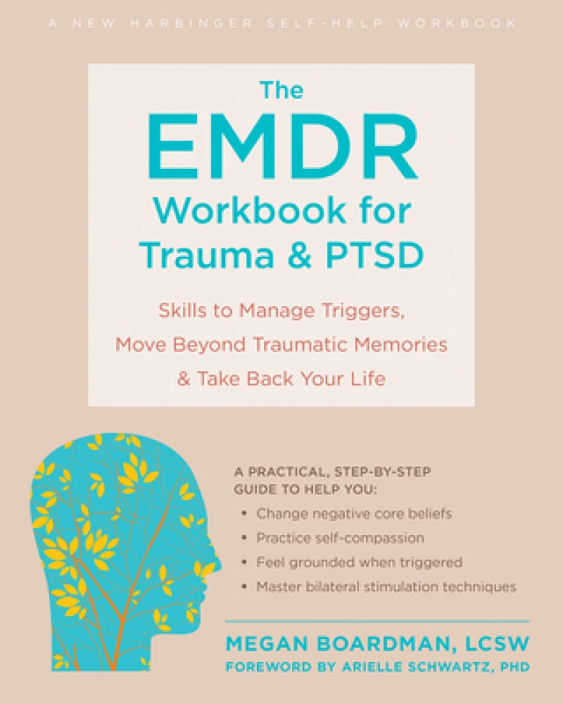 The EMDR Workbook for Trauma and PTSD