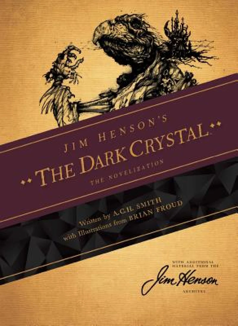 Jim Henson''s The Dark Crystal Novelization