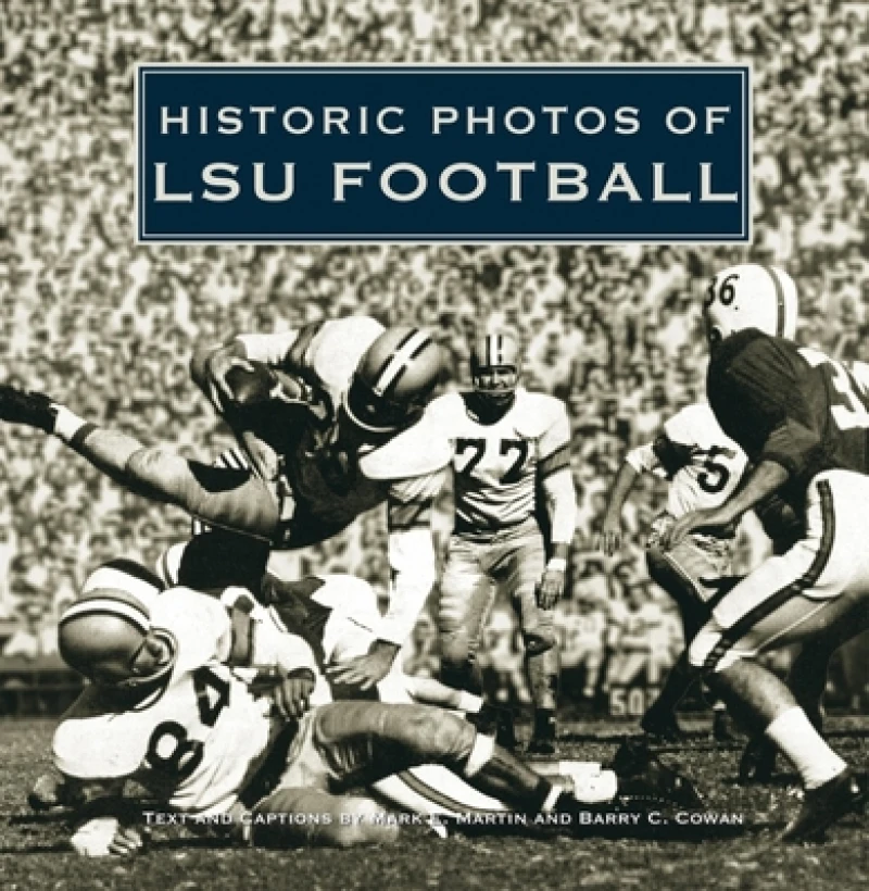 Historic Photos of LSU Football