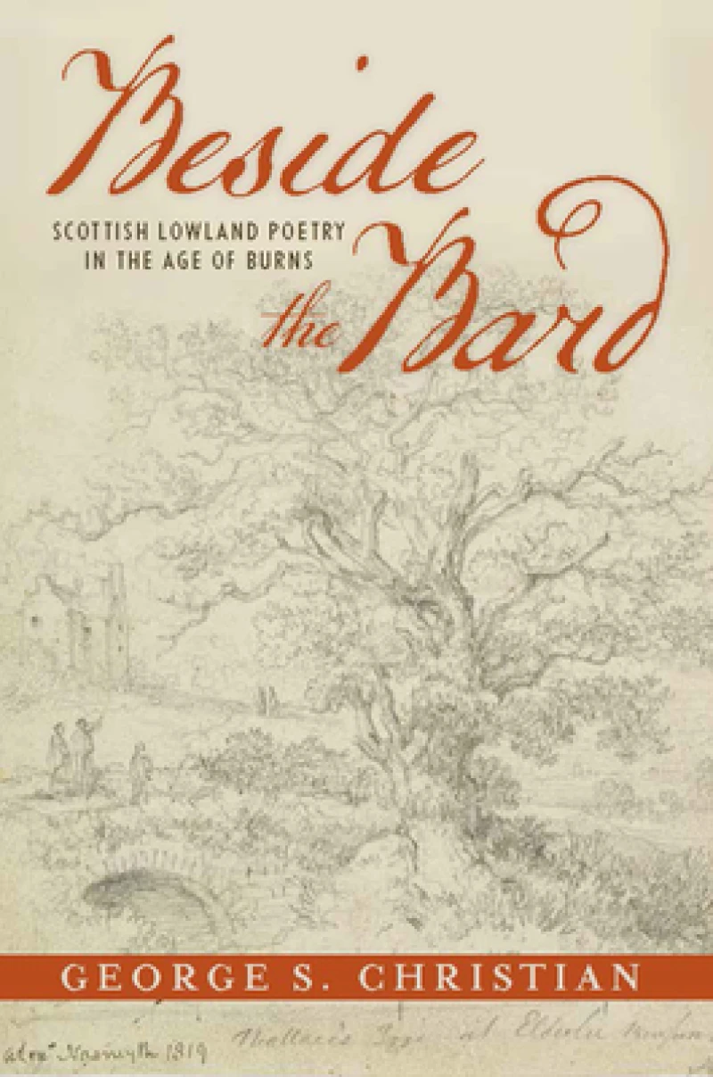Beside the Bard – Scottish Lowland Poetry in the Age of Burns