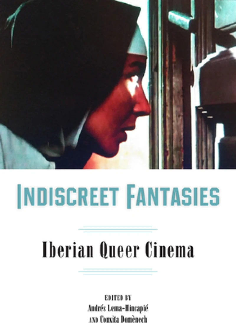 Indiscreet Fantasies – Iberian Queer Cinema