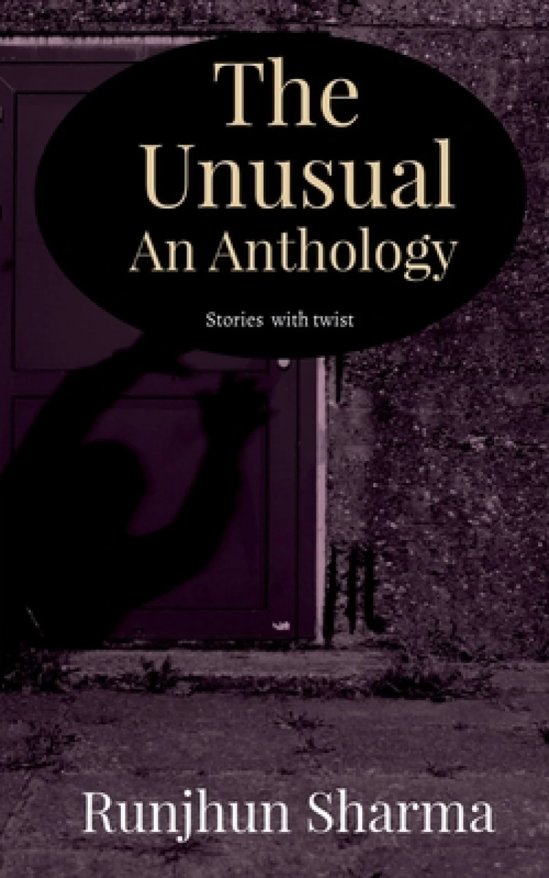 The Unusual an Anthology