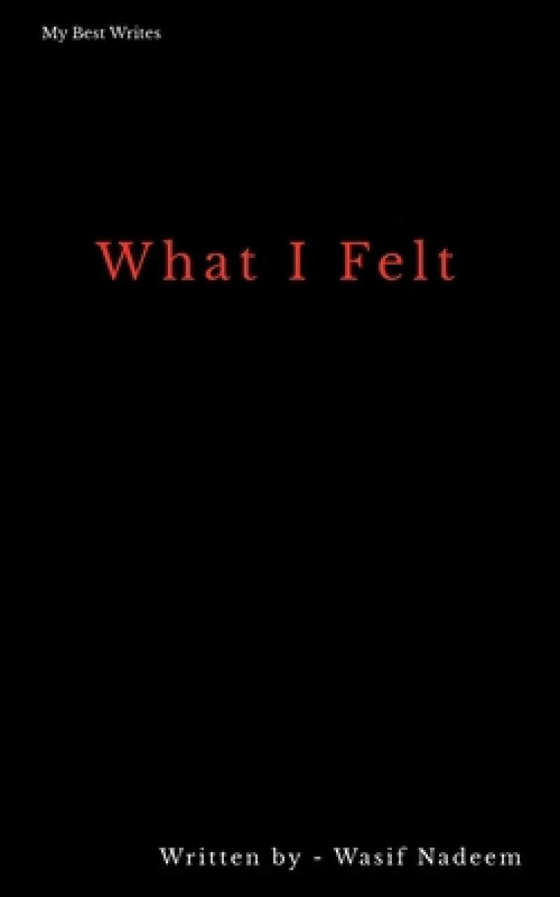 What I Felt