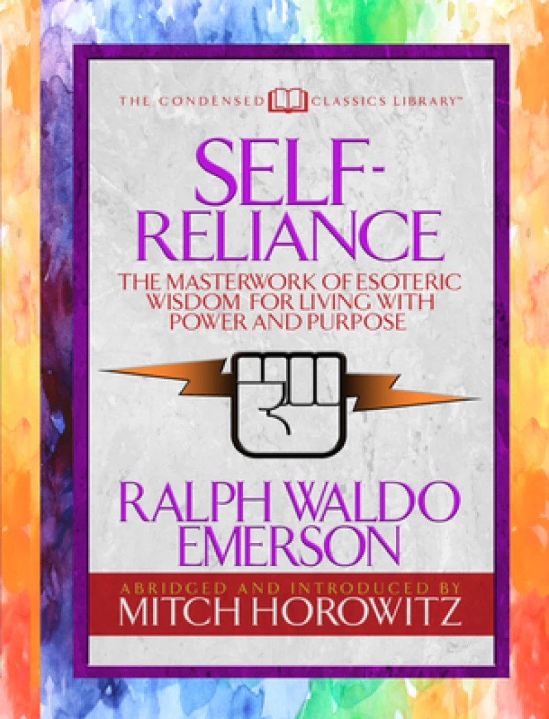 Self-Reliance (Condensed Classics)