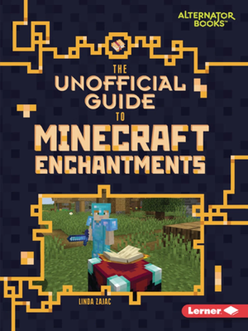 The Unofficial Guide to Minecraft Enchantments