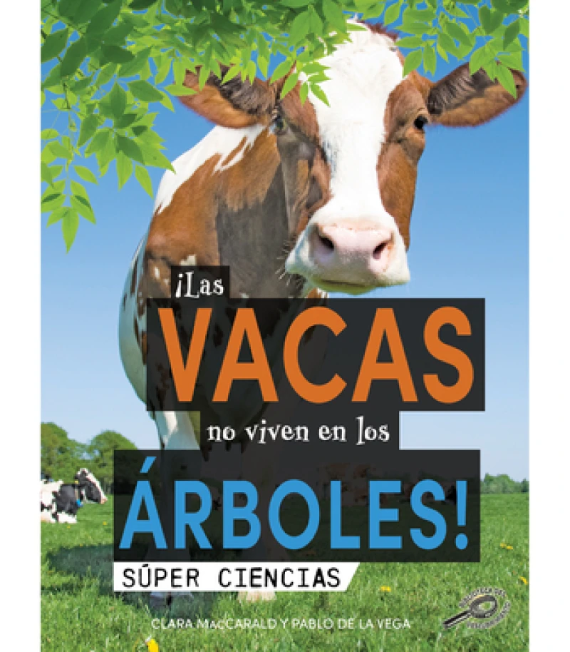 ¡Las vacas no viven en los árboles!