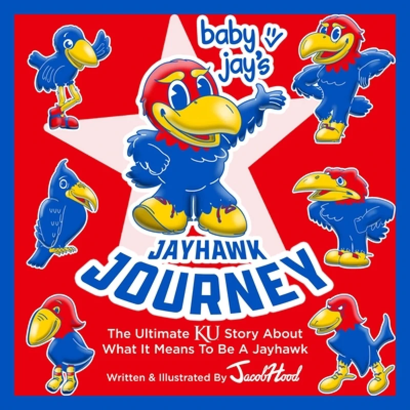 Baby Jay''s Jayhawk Journey