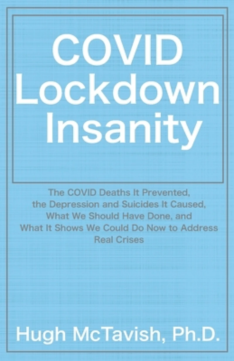COVID Lockdown Insanity