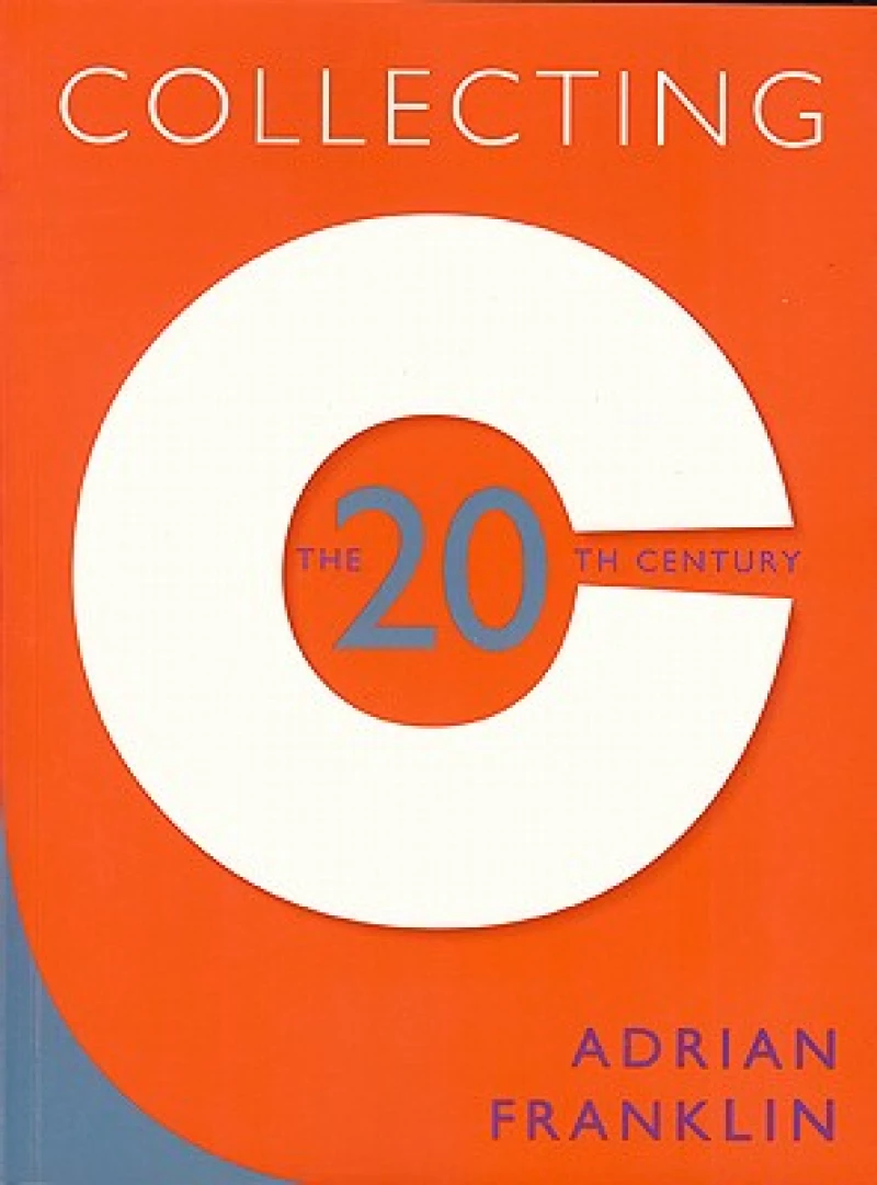 Collecting the 20Th Century