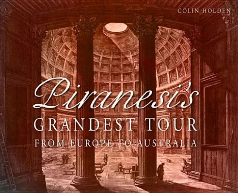 Piranesi''s Grandest Tour