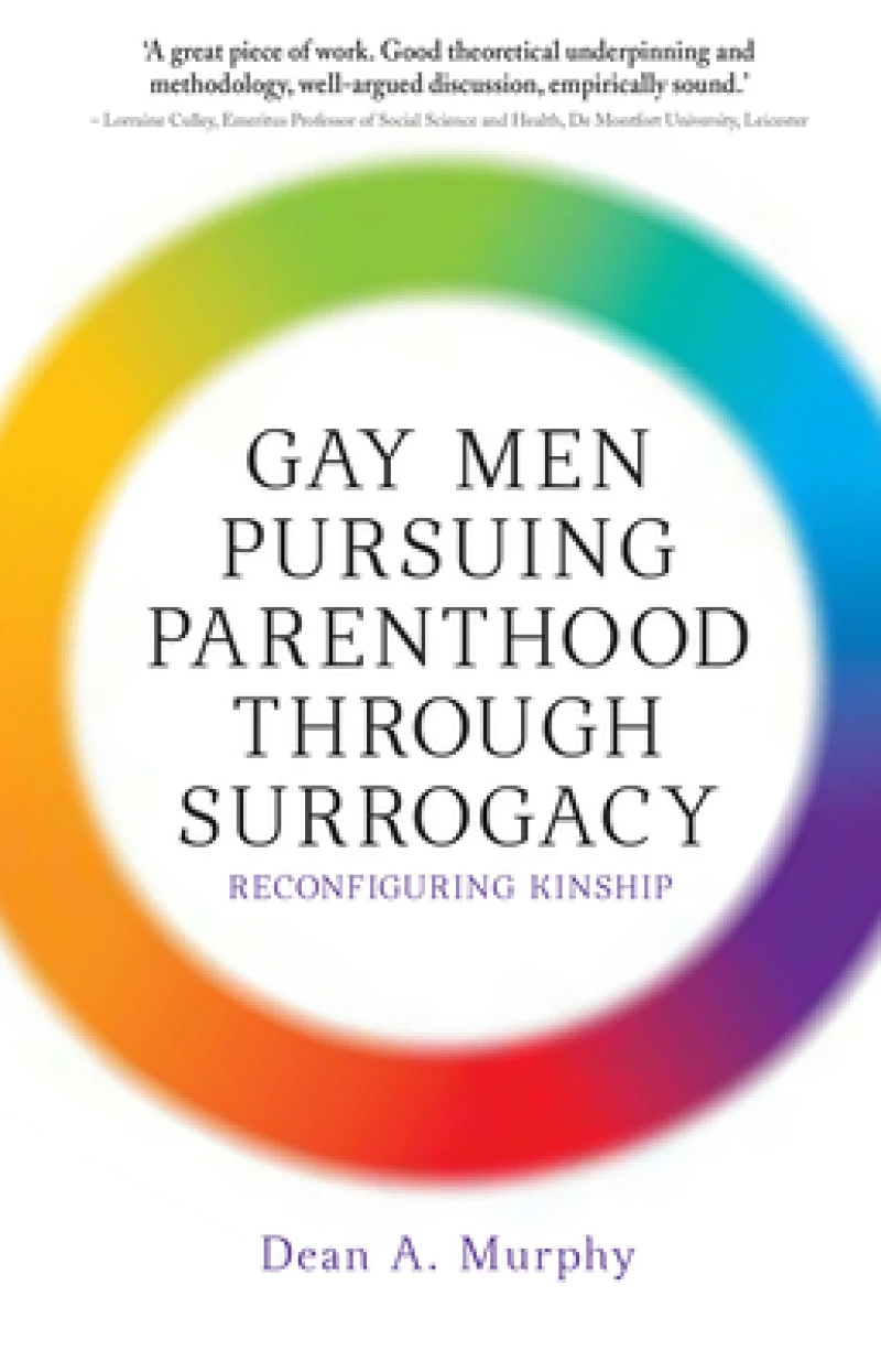 Gay Men Pursuing Parenthood through Surrogacy