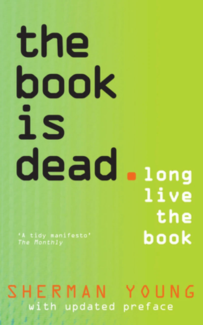 The Book Is Dead (Long Live the Book) 