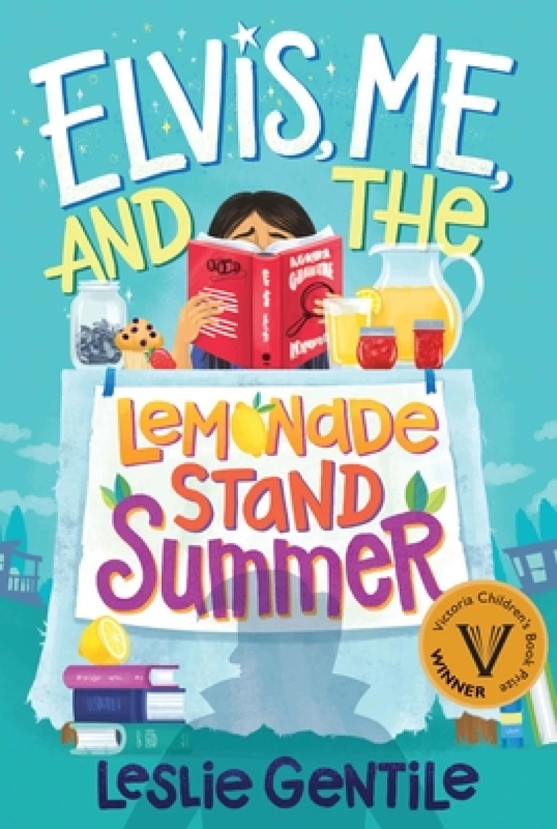 Elvis, Me, and the Lemonade Stand Summer