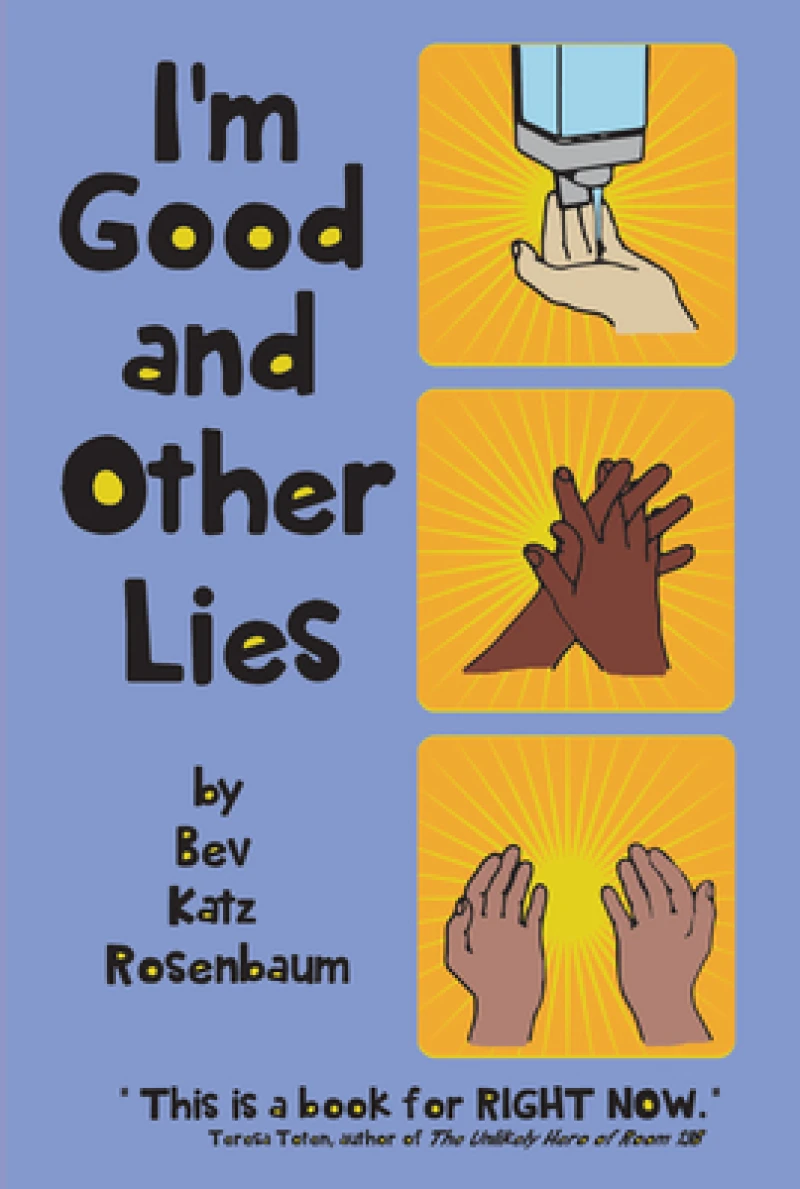 I''m Good and Other Lies