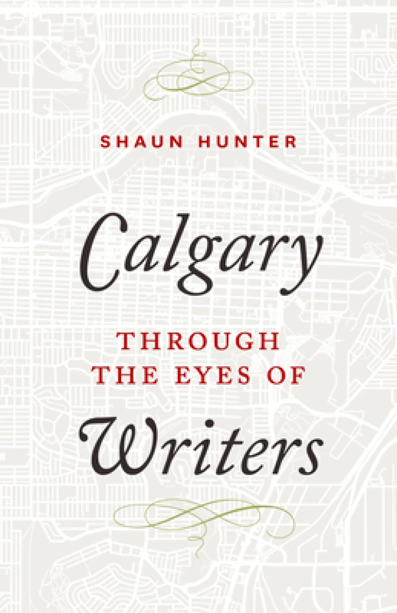 Calgary through the Eyes of Writers