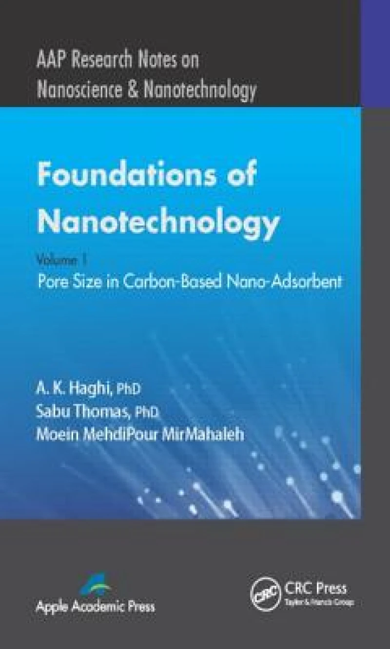 Foundations of Nanotechnology, Volume One