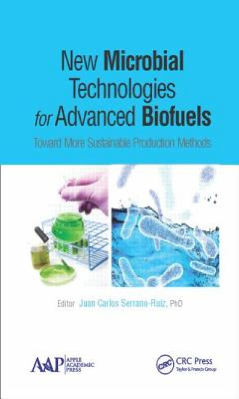 New Microbial Technologies for Advanced Biofuels
