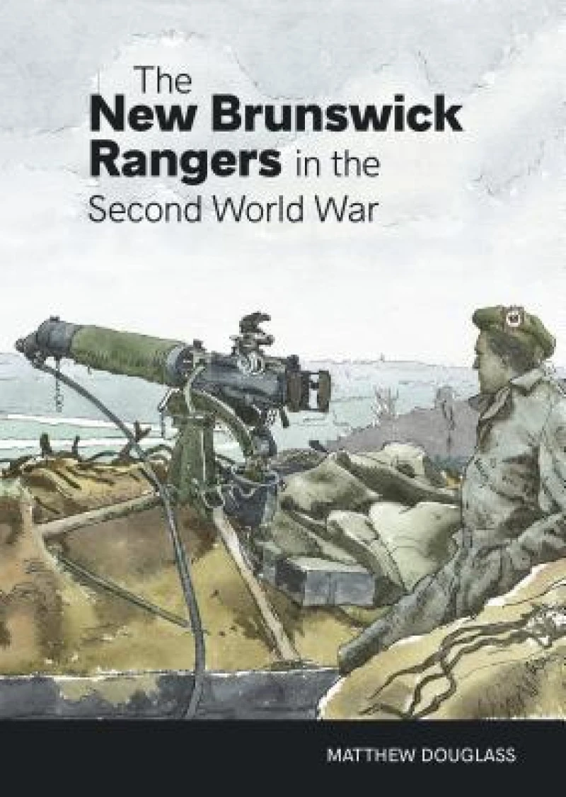 New Brunswick Rangers in the Second World War