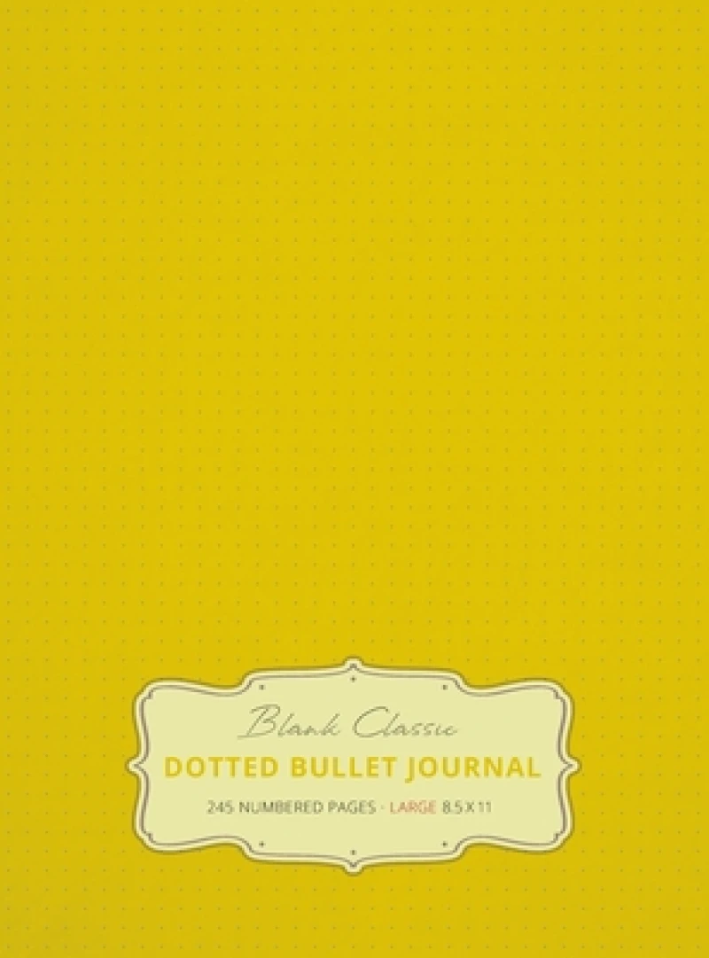 Large 8.5 x 11 Dotted Bullet Journal (Banana #5) Hardcover - 245 Numbered Pages