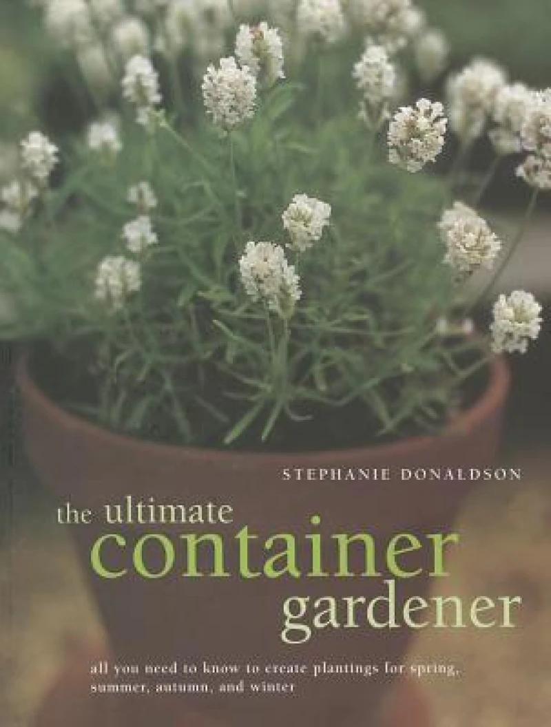 Ultimate Container Gardener
