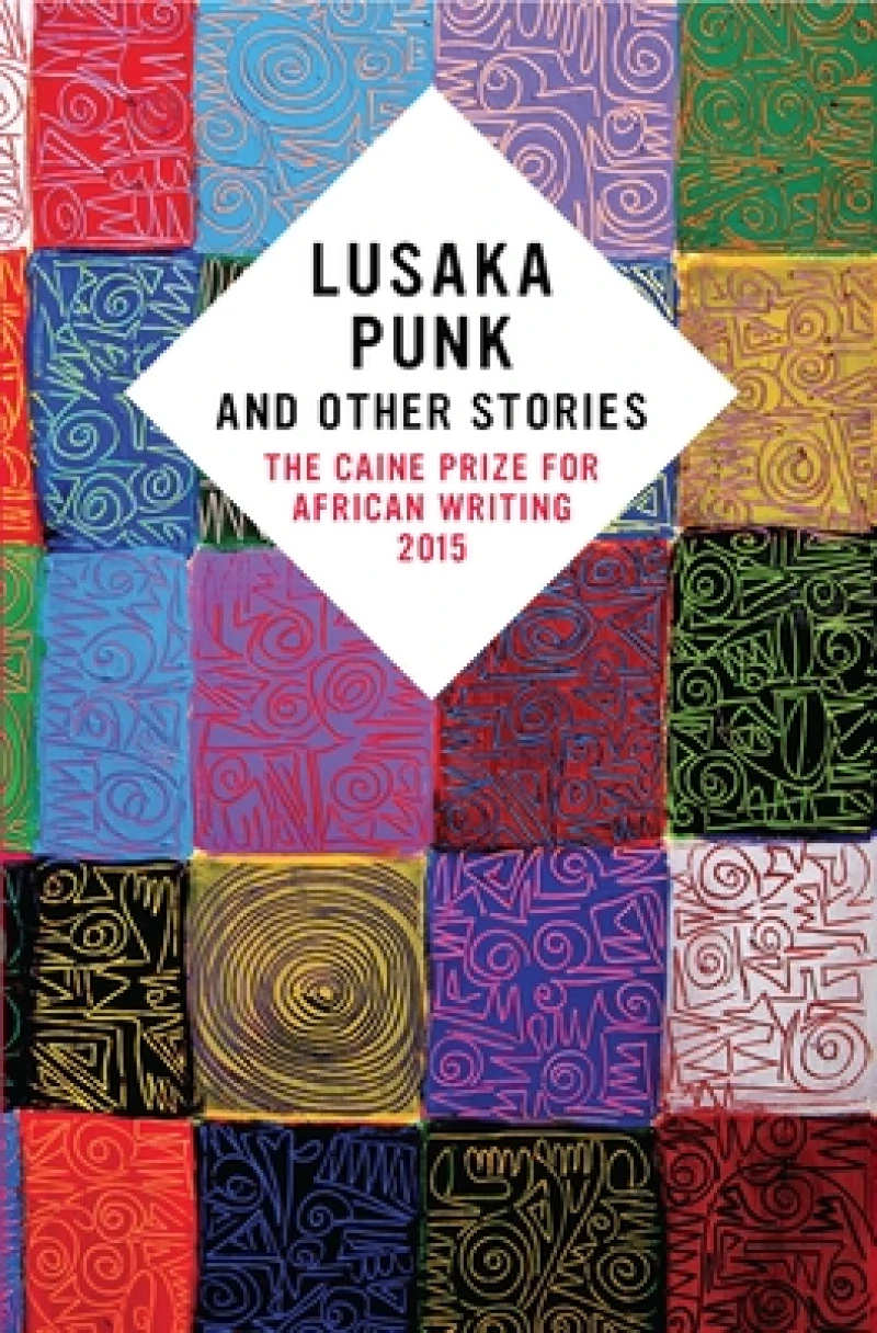 The Caine Prize For African Writing 2015