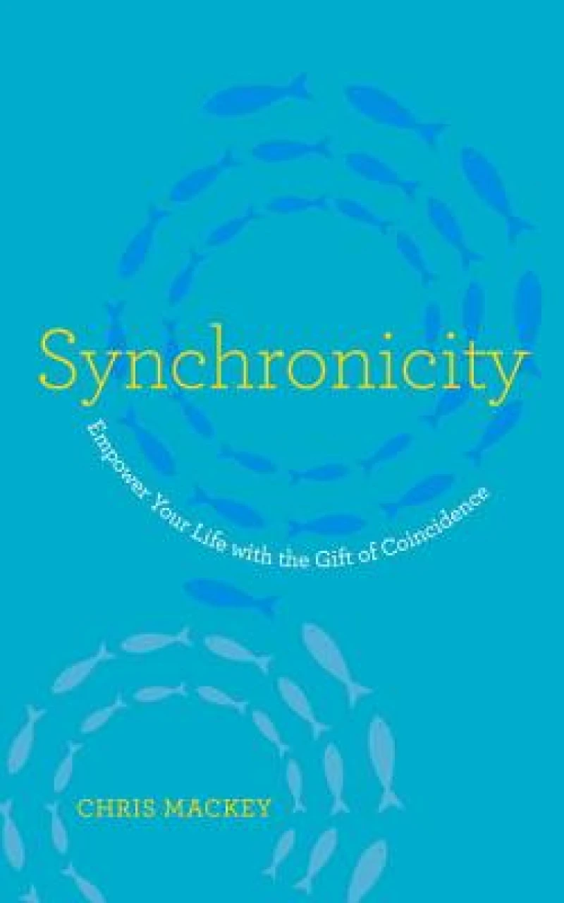 Synchronicity - Use the power of coincidence to fulfil your greatest potential