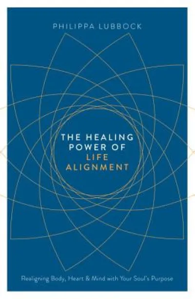 The Healing Power of Life Alignment