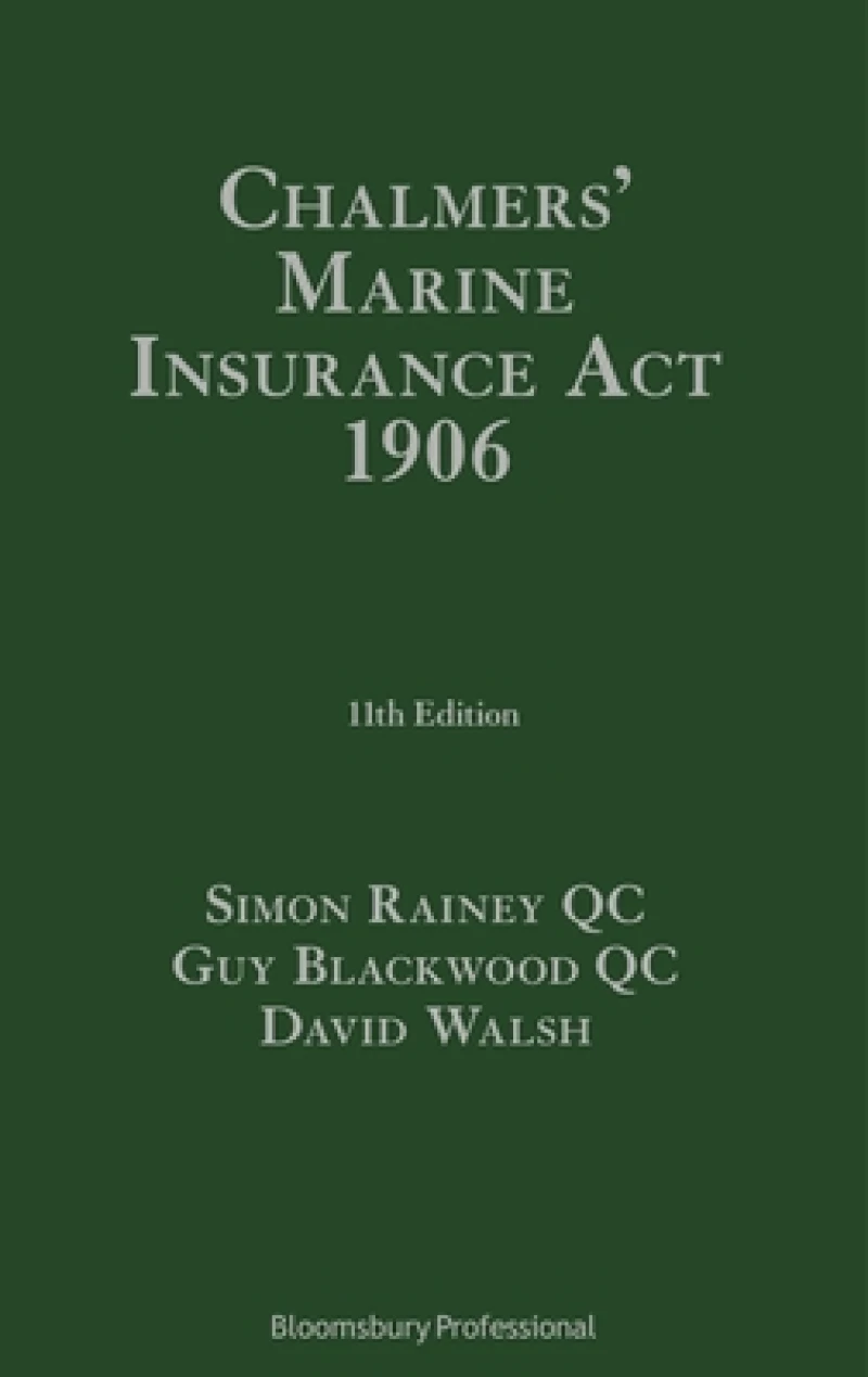 Chalmers'' Marine Insurance Act 1906