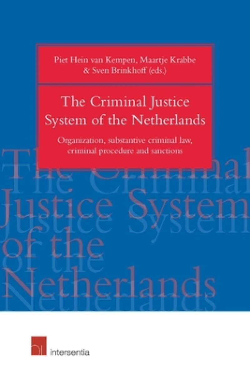 The Criminal Justice System of the Netherlands