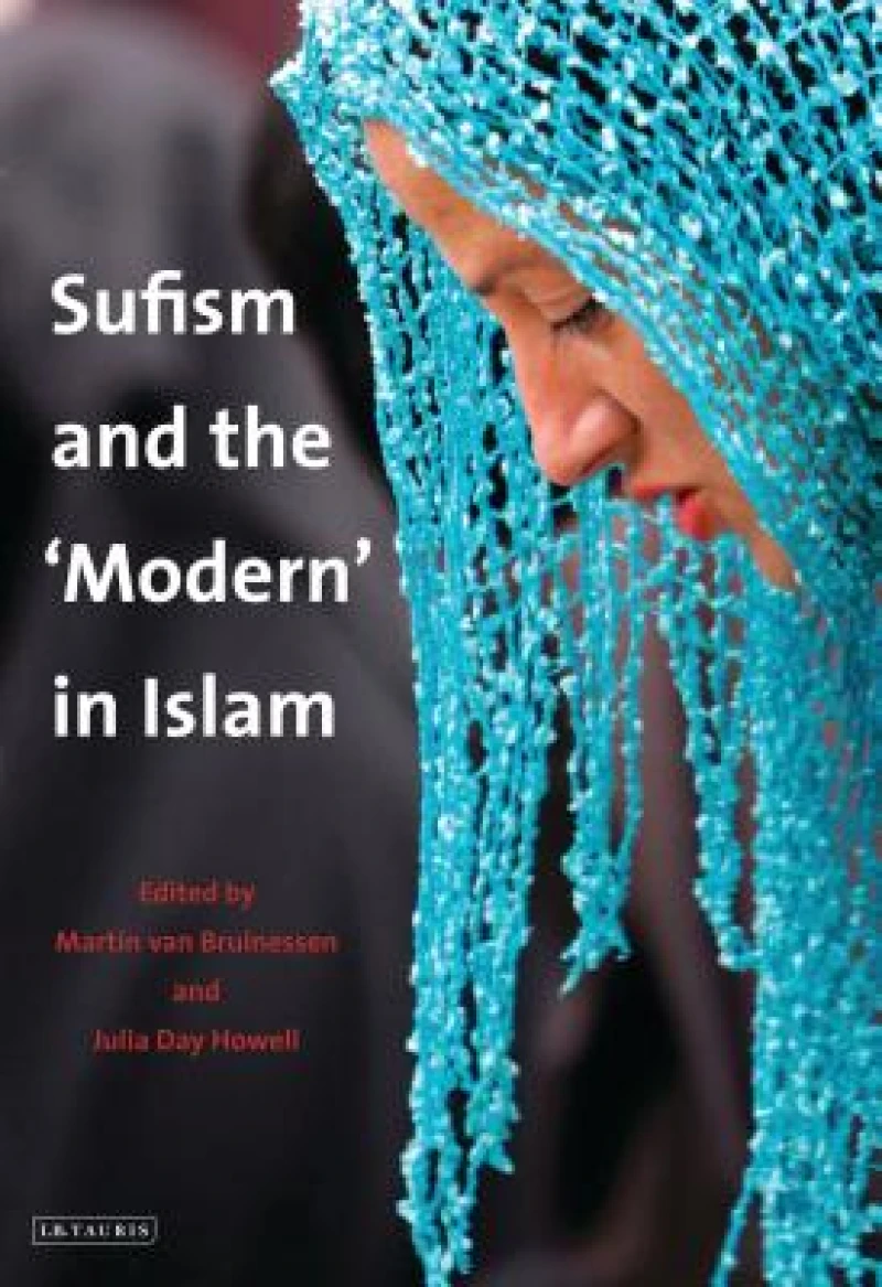 Sufism and the ''Modern'' in Islam