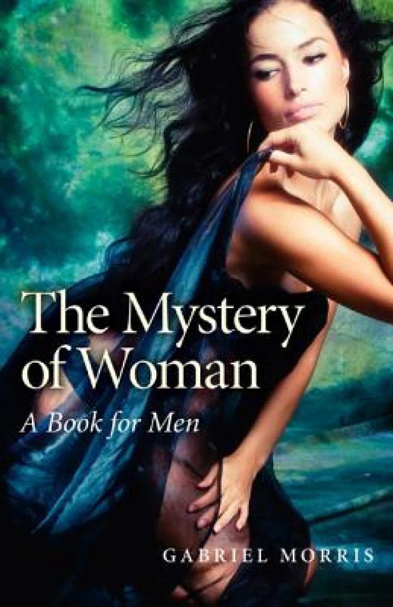 Mystery of Woman, The – A Book for Men