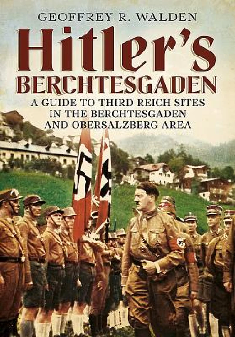Hitler's Berchtesgaden