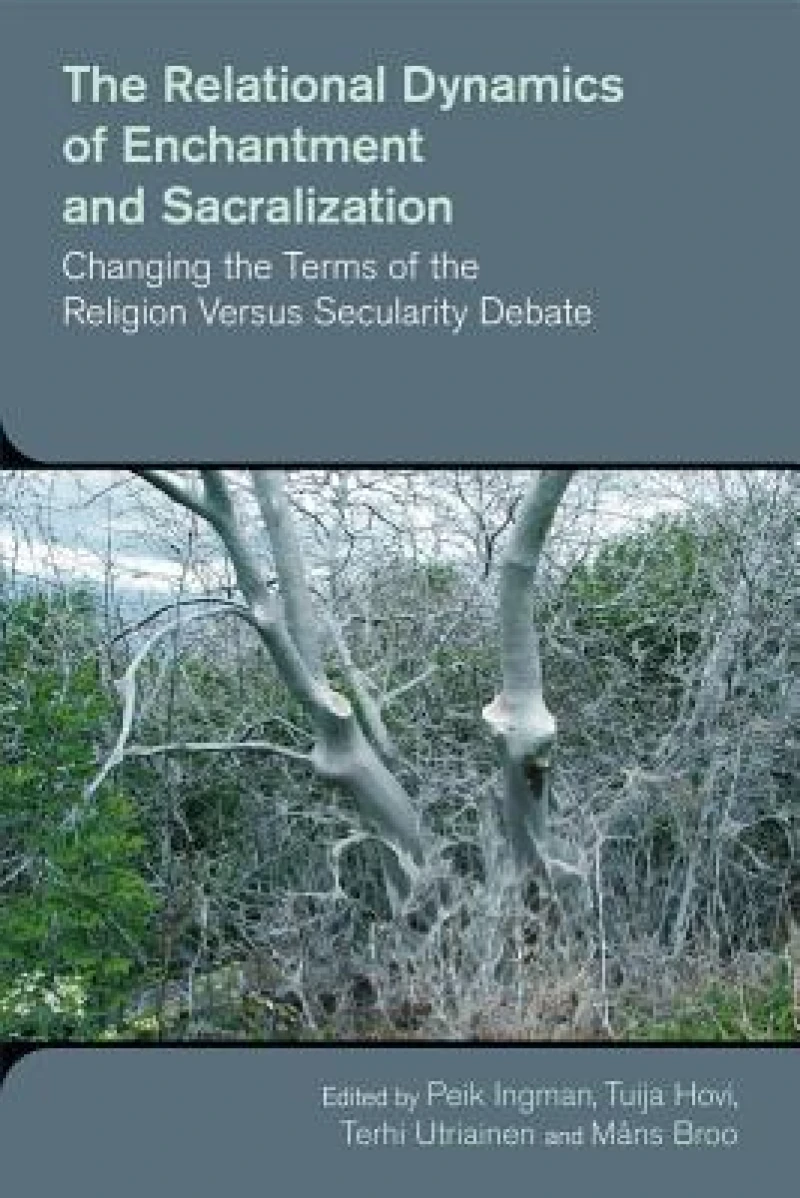 The Relational Dynamics of Disenchantment and Sacralization
