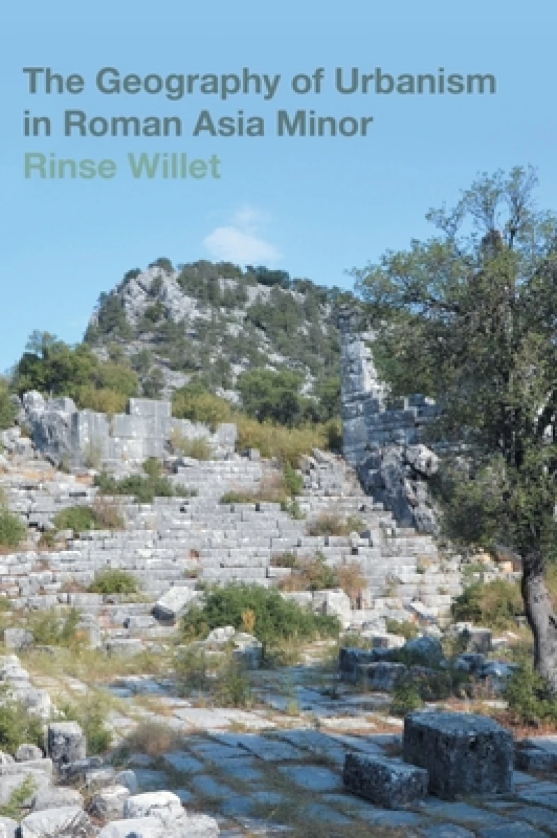 The Geography of Urbanism in Roman Asia Minor
