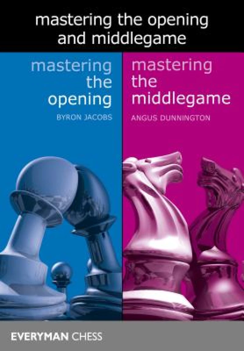 Mastering the Opening and Middlegame