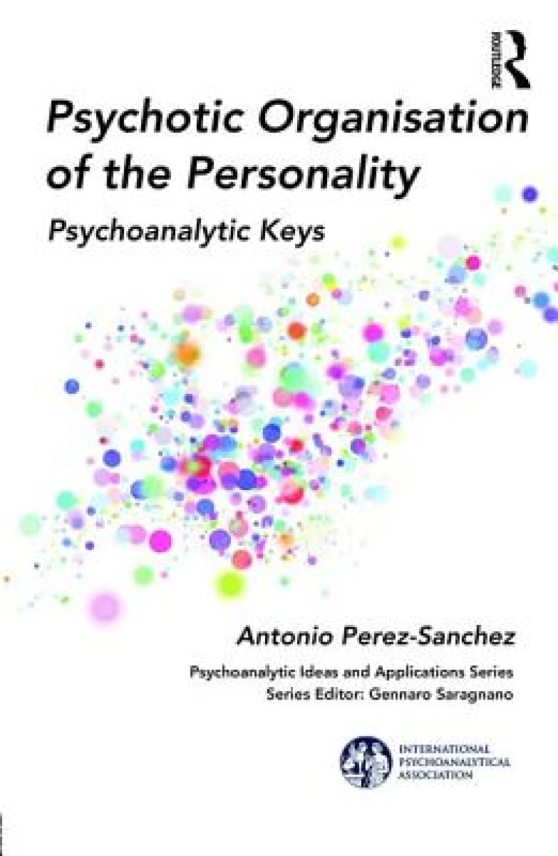 Psychotic Organization of the Personality