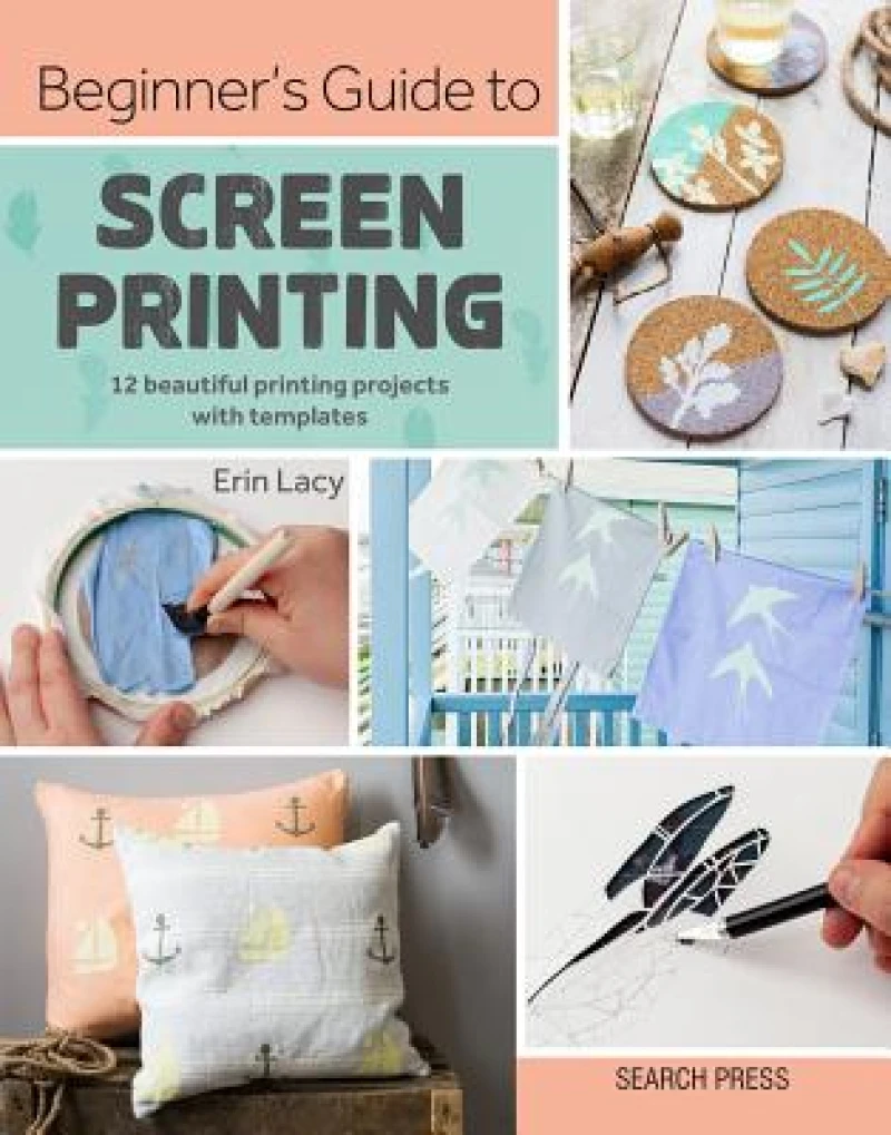 Beginner’s Guide to Screen Printing