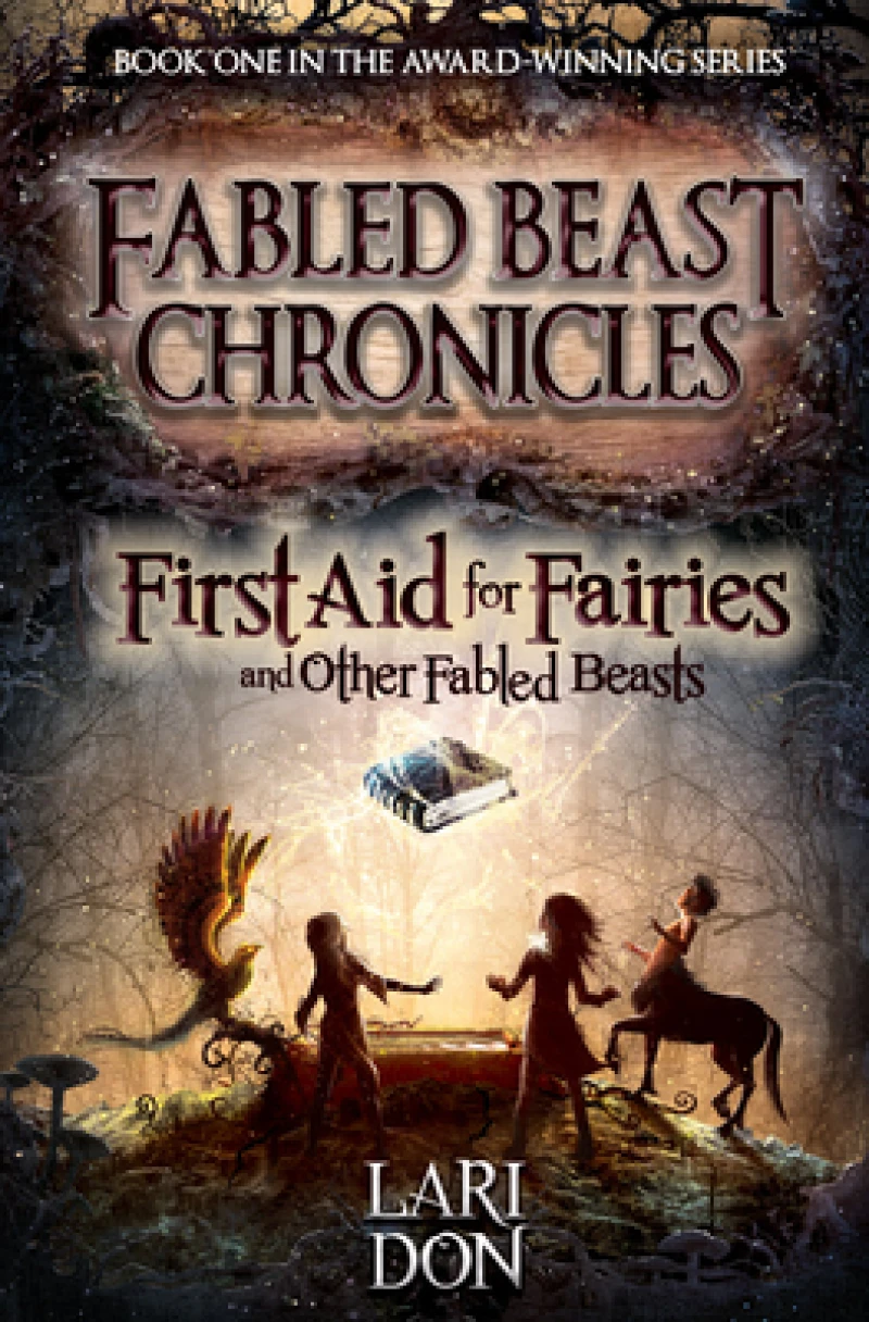 First Aid for Fairies and Other Fabled Beasts