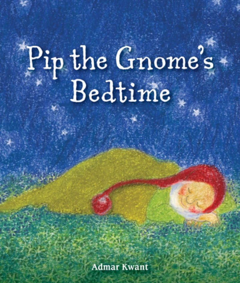 Pip the Gnome''s Bedtime