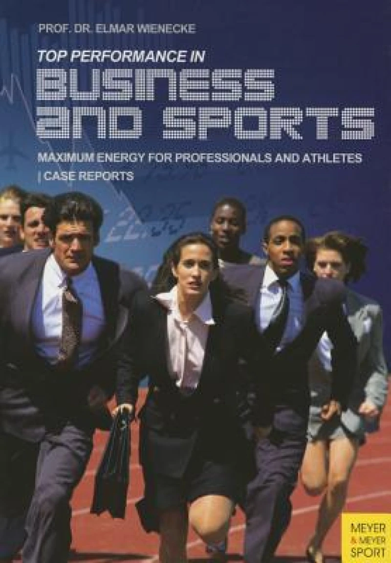 Top Performance in Business and Sports
