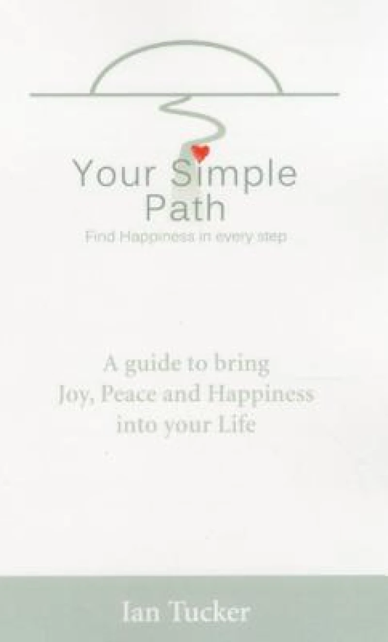 Your Simple Path – Find happiness in every step