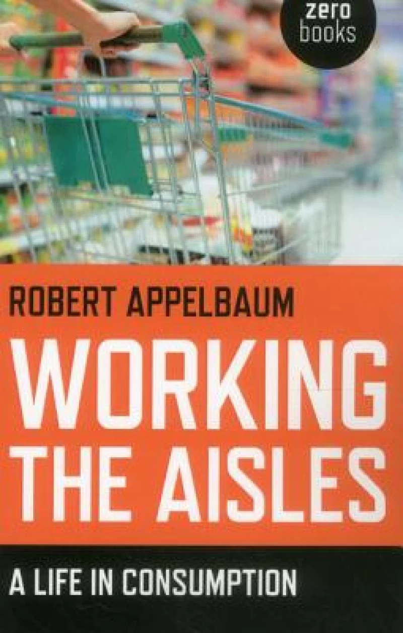 Working the Aisles: A Life in Consumption