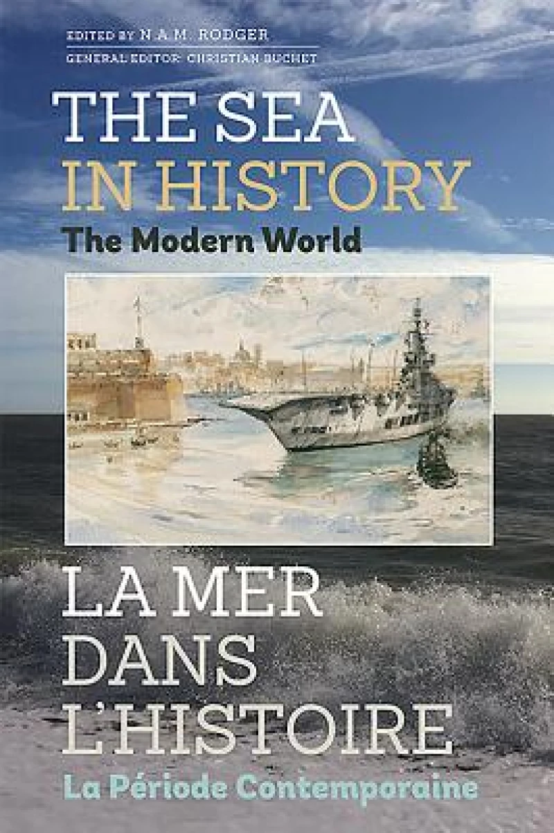 The Sea in History - The Modern World