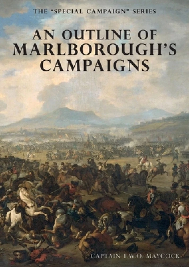 An Outline of Marlborough's Campaigns