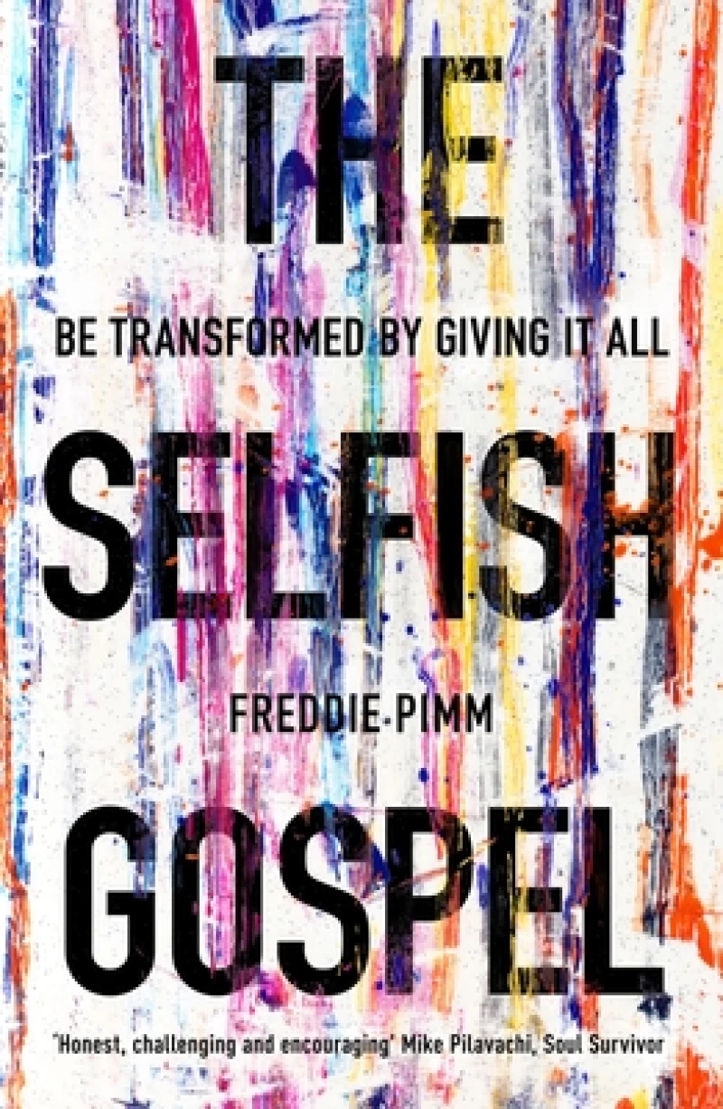 The Selfish Gospel