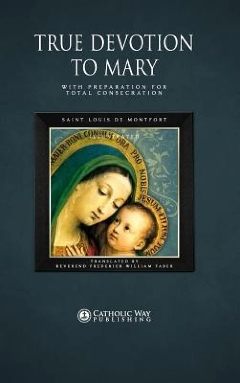 True Devotion to Mary