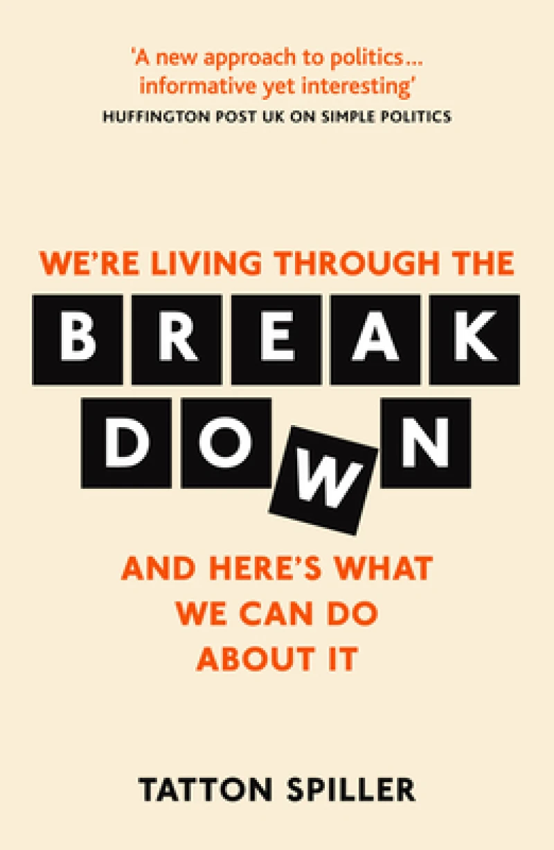 We're Living Through the Breakdown