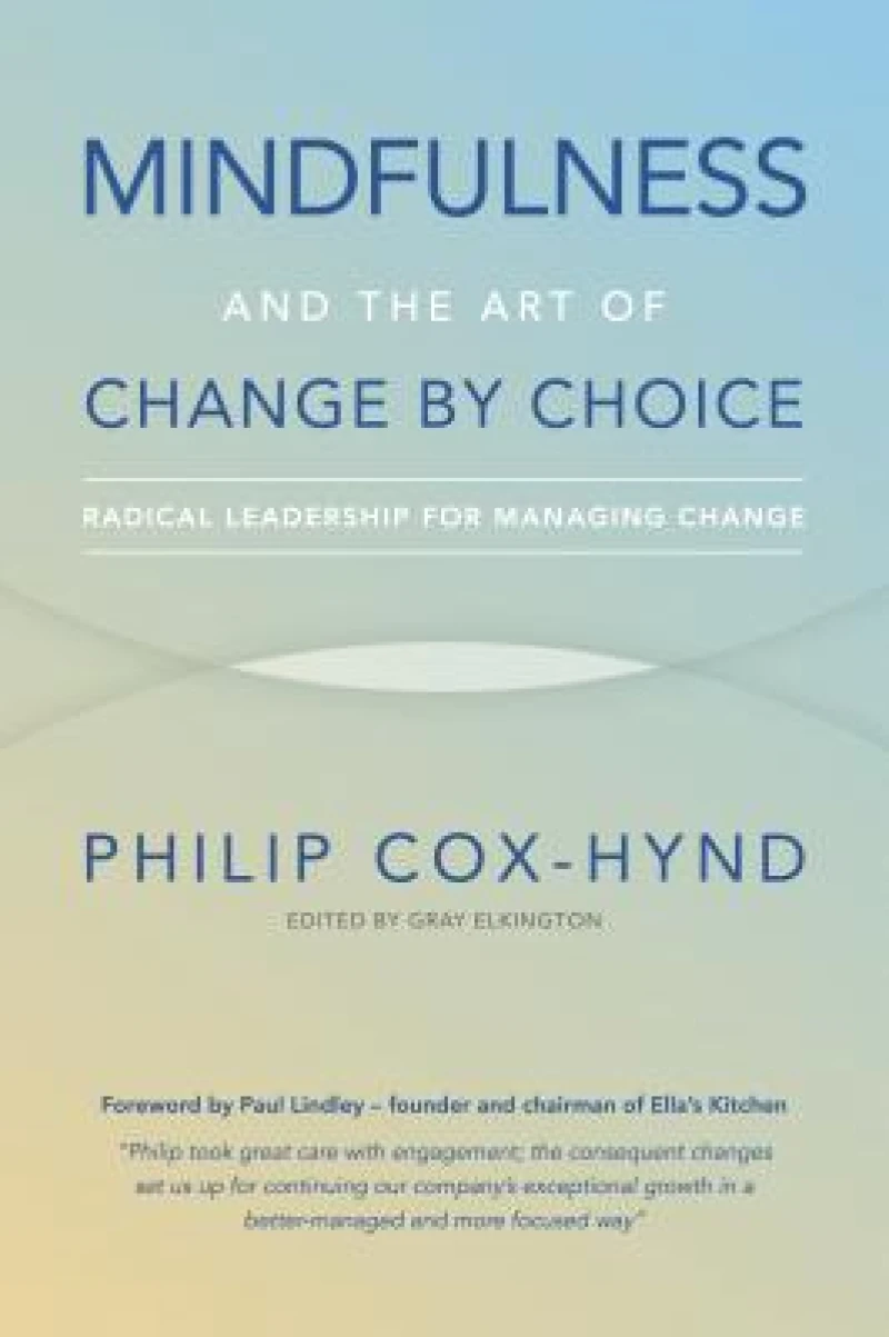 Mindfulness and the Art of Change by Choice