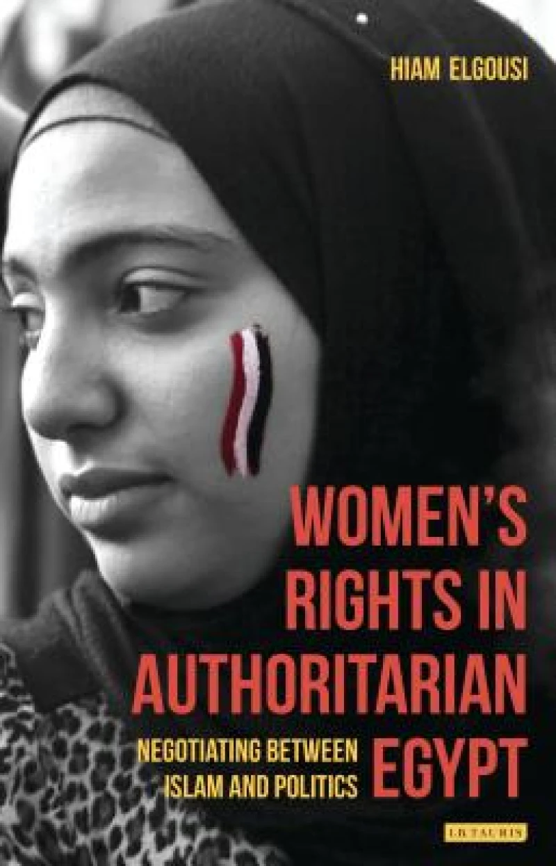 Women''s Rights in Authoritarian Egypt