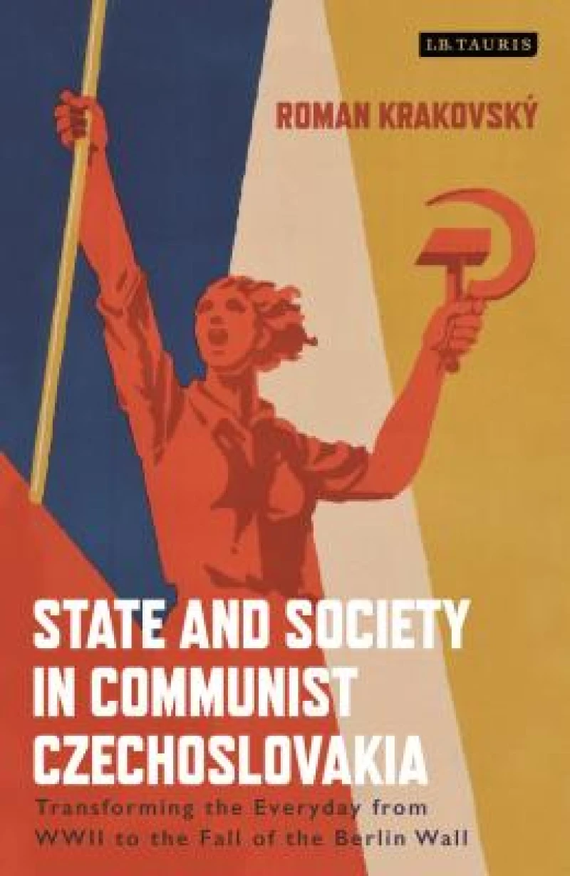 State and Society in Communist Czechoslovakia